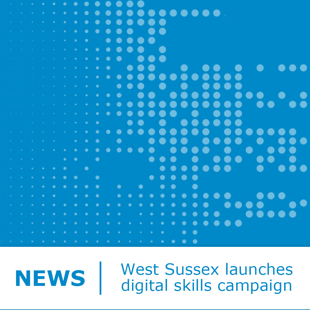 West Sussex launches digital sector growth campaign