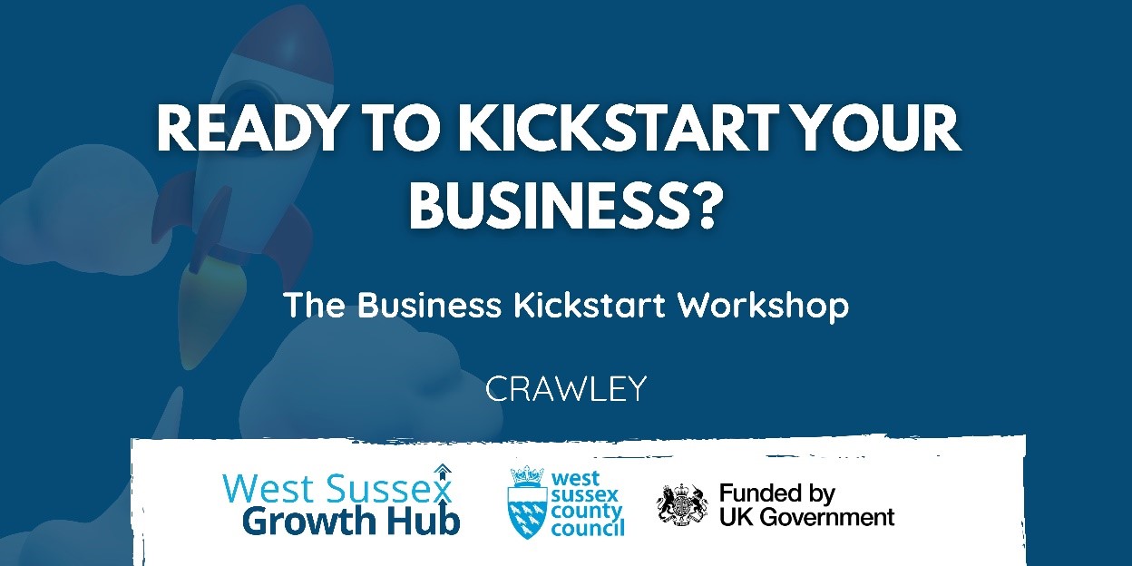 West Sussex Growth Hub – The Business Kickstart Workshop